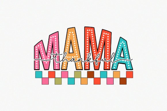Thankful Mama Graphic Design Asset for Crafts and Content Publishing